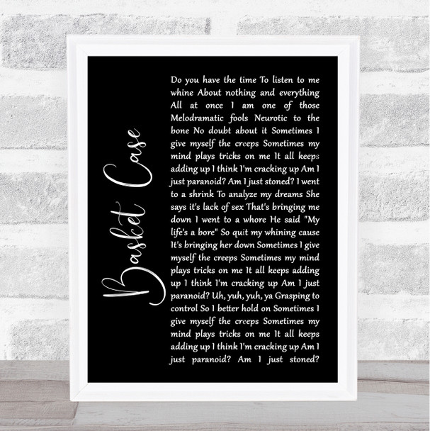 Green Day Basket Case Black Script Song Lyric Quote Music Print