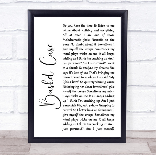 Green Day Basket Case White Script Song Lyric Quote Music Print