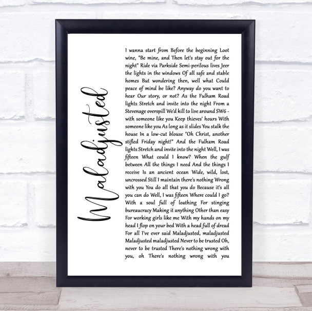 Morrissey Maladjusted White Script Song Lyric Quote Music Print