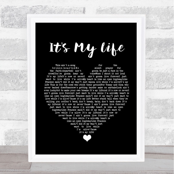 Bon Jovi It's My Life Black Heart Song Lyric Quote Music Print