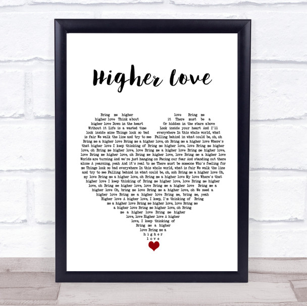 Kygo & Whitney Houston Higher Love White Heart Song Lyric Quote Music Print