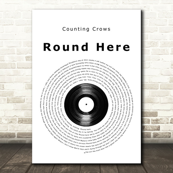 Counting Crows Round Here Vinyl Record Song Lyric Quote Music Print