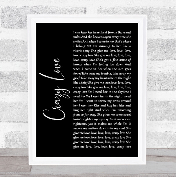 Van Morrison Crazy Love Black Script Song Lyric Quote Music Print