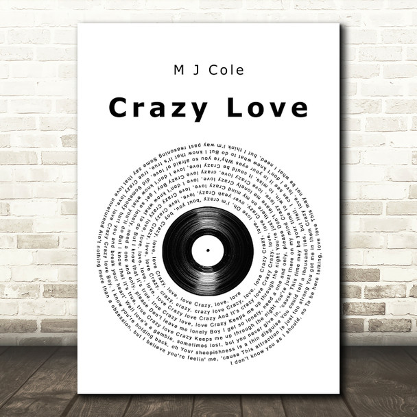 M J Cole Crazy Love Vinyl Record Song Lyric Quote Music Print