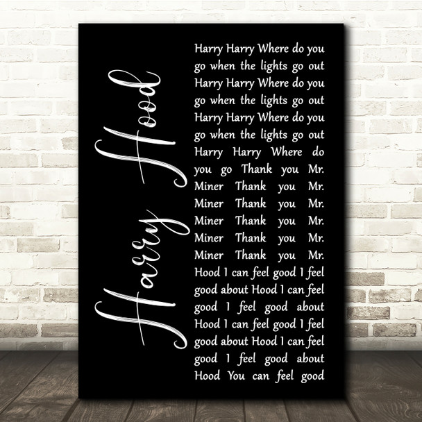 Phish Harry Hood Black Script Song Lyric Quote Music Print