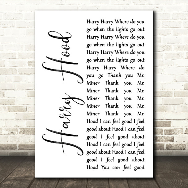 Phish Harry Hood White Script Song Lyric Quote Music Print