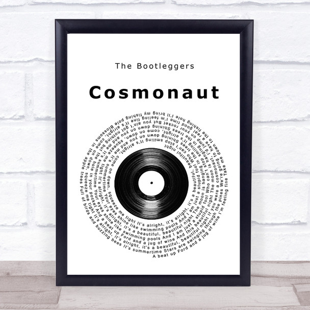 The Bootleggers Cosmonaut Vinyl Record Song Lyric Quote Music Print