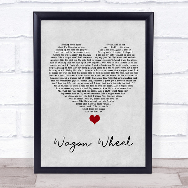 Darius Rucker Wagon Wheel Grey Heart Song Lyric Quote Music Print