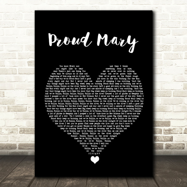 Tina Turner Proud Mary Black Heart Song Lyric Quote Music Print