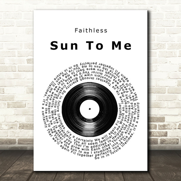 Faithless Sun To Me Vinyl Record Song Lyric Quote Music Print