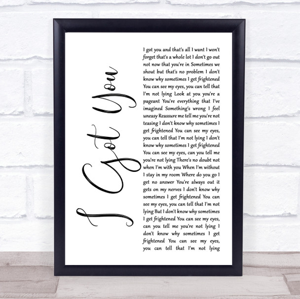 Split Enz I Got You White Script Song Lyric Quote Music Print