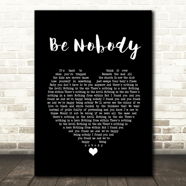 Sundara Karma Be Nobody Black Heart Song Lyric Quote Music Print