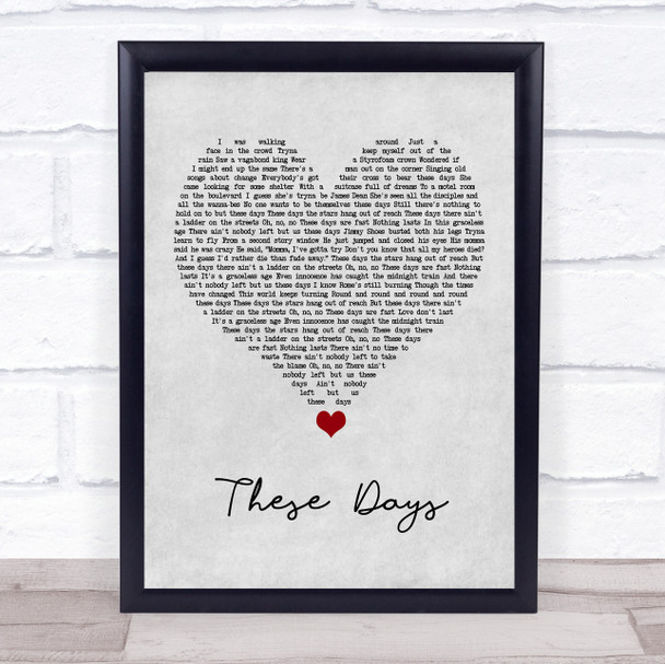 Bon Jovi These Days Grey Heart Song Lyric Quote Music Print