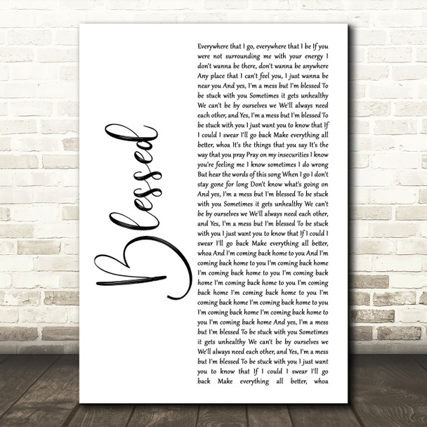 Daniel Caesar Blessed White Script Song Lyric Quote Music Print