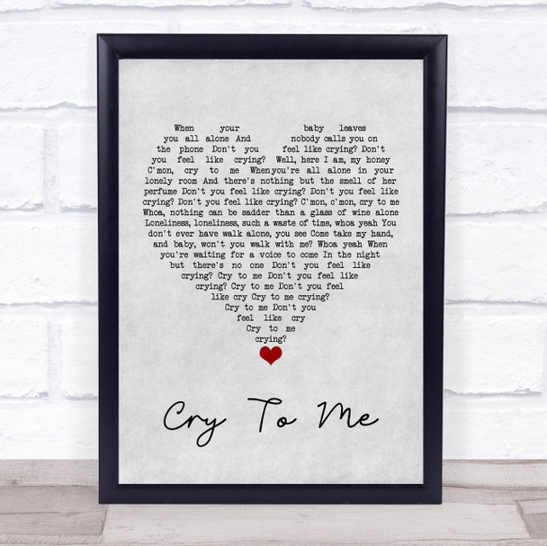 Solomon Burke Cry To Me Grey Heart Song Lyric Quote Music Print