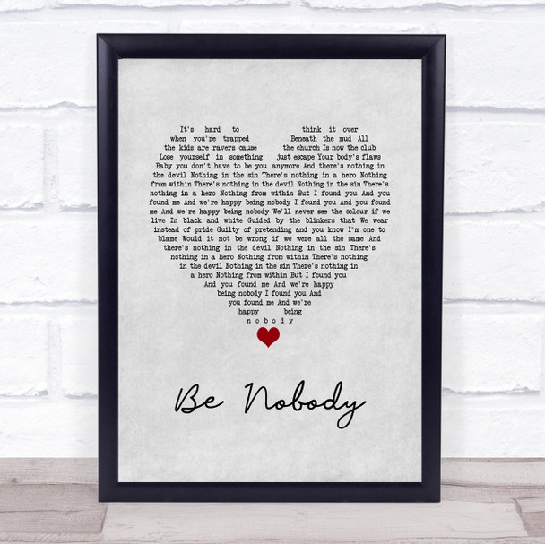 Sundara Karma Be Nobody Grey Heart Song Lyric Quote Music Print