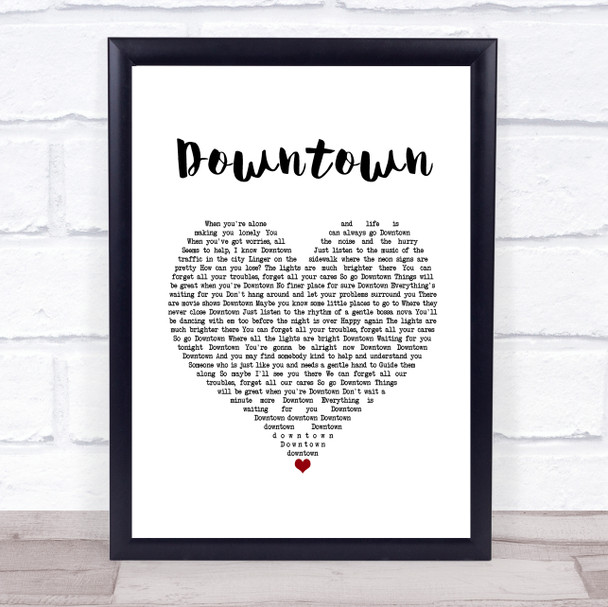 Petula Clark Downtown White Heart Song Lyric Quote Music Print