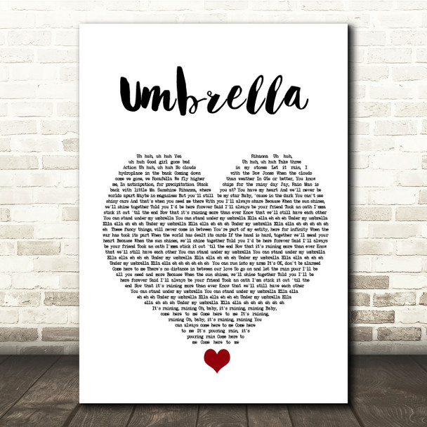 Rihanna Umbrella White Heart Song Lyric Quote Music Print