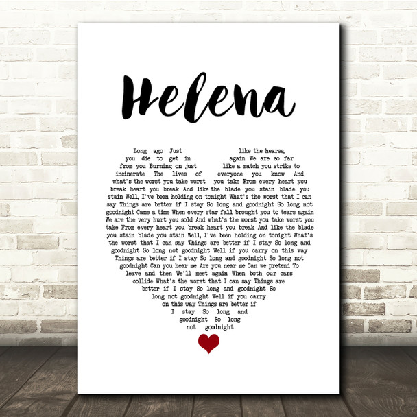 My Chemical Romance Helena White Heart Song Lyric Quote Music Print