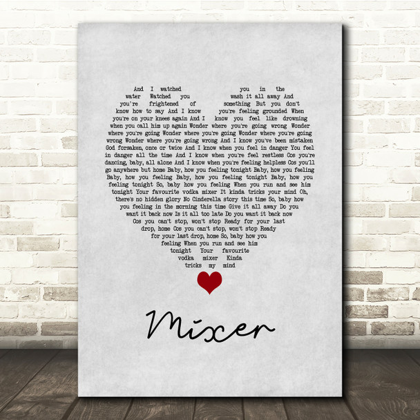 The Snuts Mixer Grey Heart Song Lyric Quote Music Print