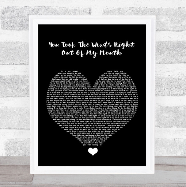 Meat Loaf You Took The Words Right Out Of My Mouth Black Heart Song Lyric Wall Art Print