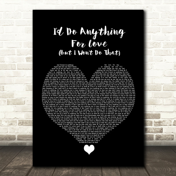 Meat Loaf I'd Do Anything For Love (But I Won't Do That) Black Heart Song Lyric Wall Art Print