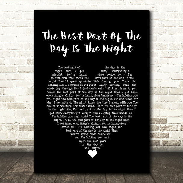 The Outlaws The Best Part Of The Day Is The Night Black Heart Song Lyric Wall Art Print