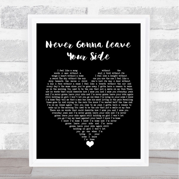 Daniel Bedingfield Never Gonna Leave Your Side Black Heart Song Lyric Wall Art Print