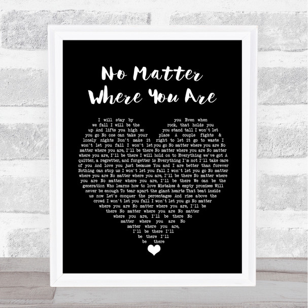 Us The Duo No Matter Where You Are Black Heart Song Lyric Wall Art Print