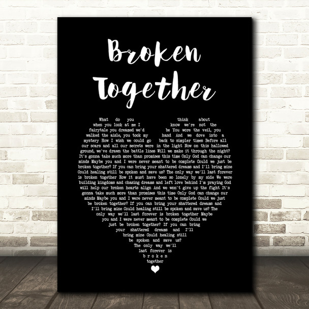 Casting Crowns Broken Together Black Heart Song Lyric Wall Art Print