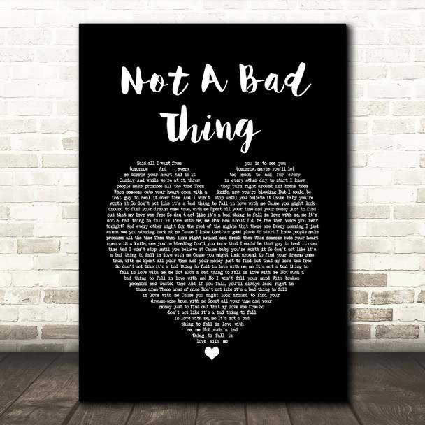 Justin Timberlake Not A Bad Thing Black Heart Song Lyric Wall Art Print