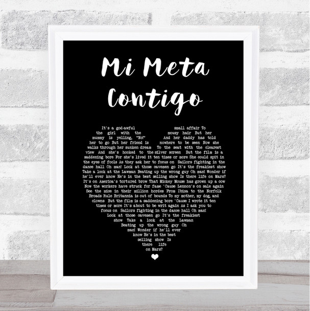 Los Sebastianes Mi Meta Contigo Black Heart Song Lyric Wall Art Print