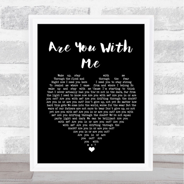 Nilu Are You With Me Black Heart Song Lyric Wall Art Print