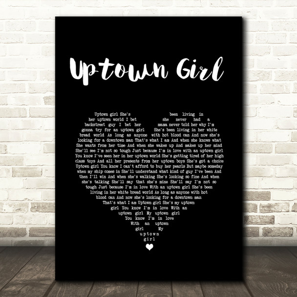 Billy Joel Uptown Girl Black Heart Song Lyric Wall Art Print