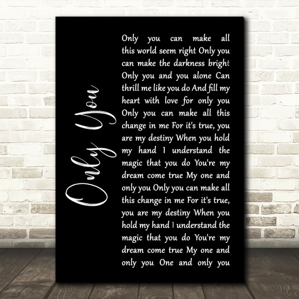 The Platters Only You (And You Alone) Black Script Song Lyric Wall Art Print