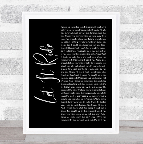 Brantley Gilbert Let It Ride Black Script Song Lyric Wall Art Print