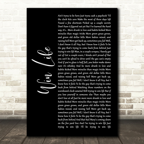 Luke Bryan Win Life Black Script Song Lyric Wall Art Print