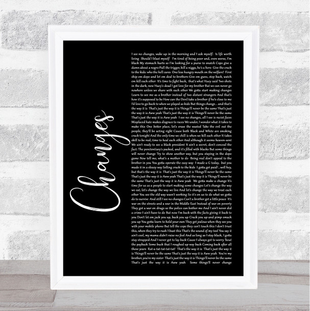 2Pac Changes Black Script Song Lyric Wall Art Print