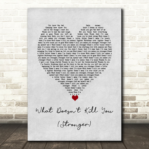 Kelly Clarkson What Doesn't Kill You (Stronger) Grey Heart Song Lyric Wall Art Print