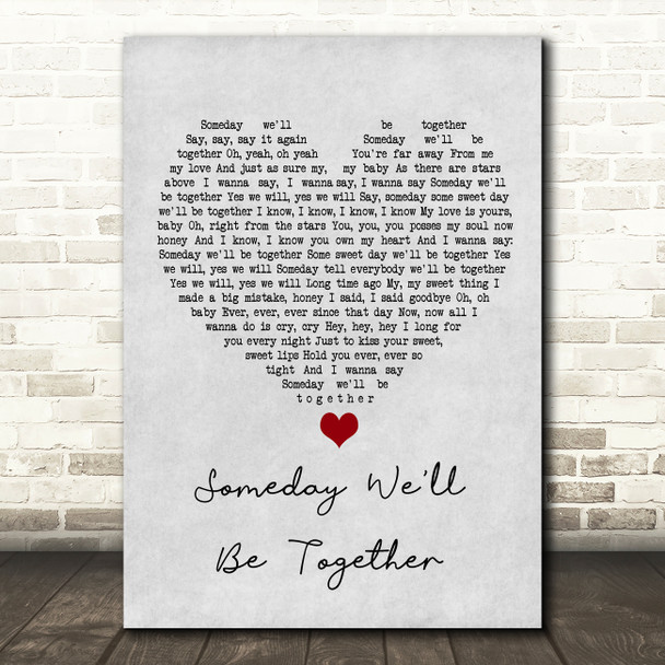 Diana Ross Someday We'll Be Together Grey Heart Song Lyric Wall Art Print