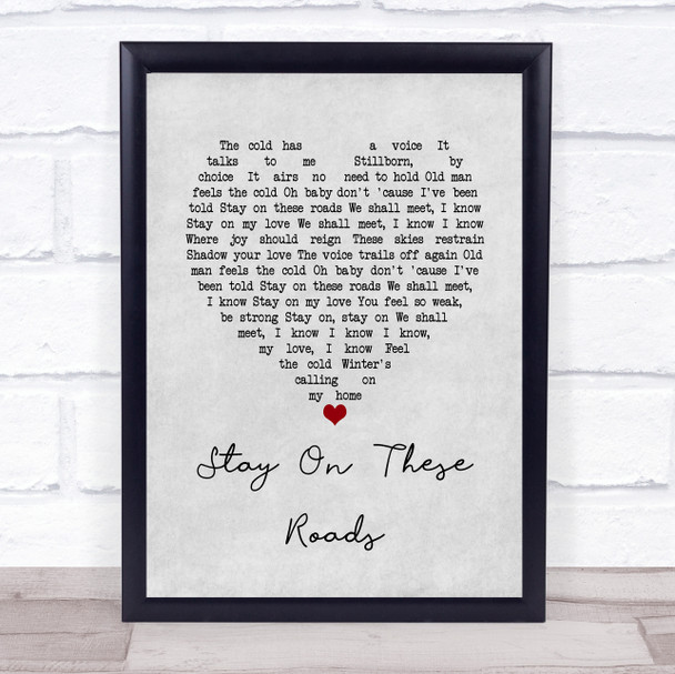 A-ha Stay On These Roads Grey Heart Song Lyric Wall Art Print