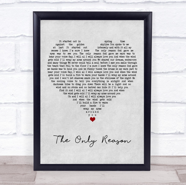 JP Cooper The Only Reason Grey Heart Song Lyric Wall Art Print