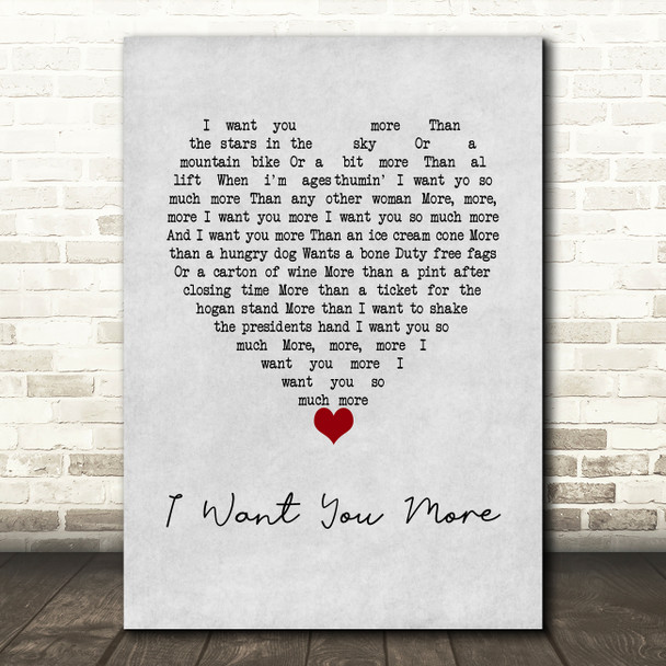 The Saw Doctors I Want You More Grey Heart Song Lyric Wall Art Print