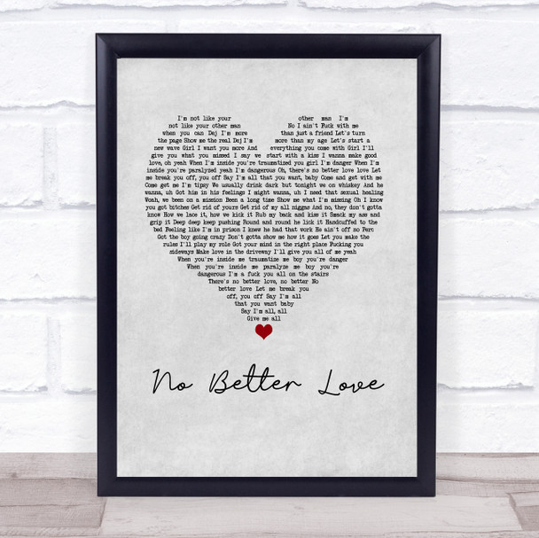 Jacquees & Dej Loaf No Better Love Grey Heart Song Lyric Wall Art Print
