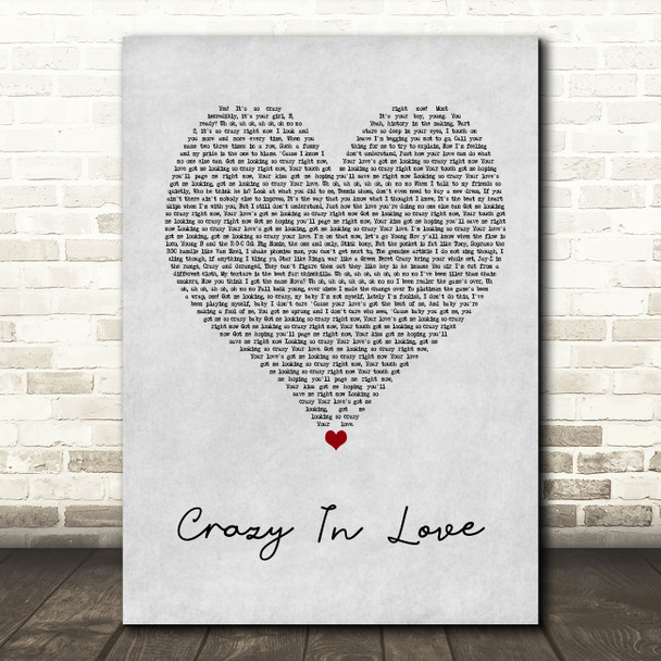 Beyonce Crazy In Love Grey Heart Song Lyric Wall Art Print
