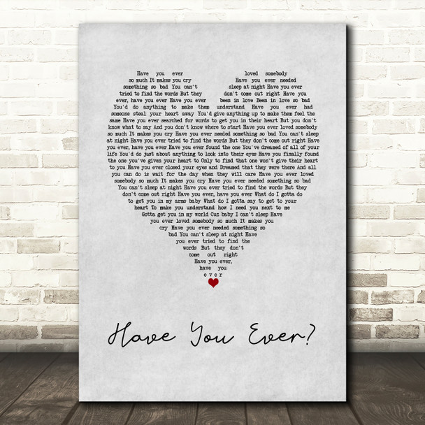 Brandy Have You Ever Grey Heart Song Lyric Wall Art Print