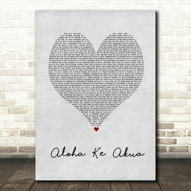 Nahko And Medicine For The People Aloha Ke Akua Grey Heart Song Lyric Wall Art Print