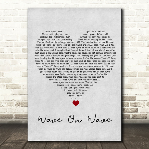 Pat Green Wave On Wave Grey Heart Song Lyric Wall Art Print