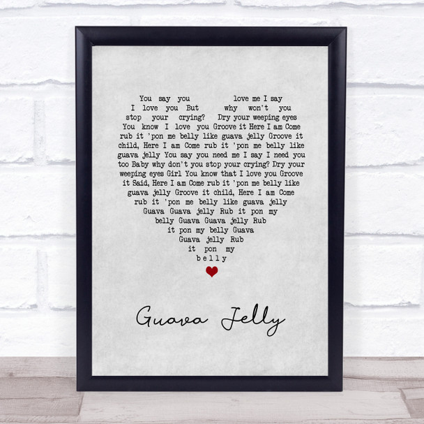 Johnny Nash Guava Jelly Grey Heart Song Lyric Wall Art Print