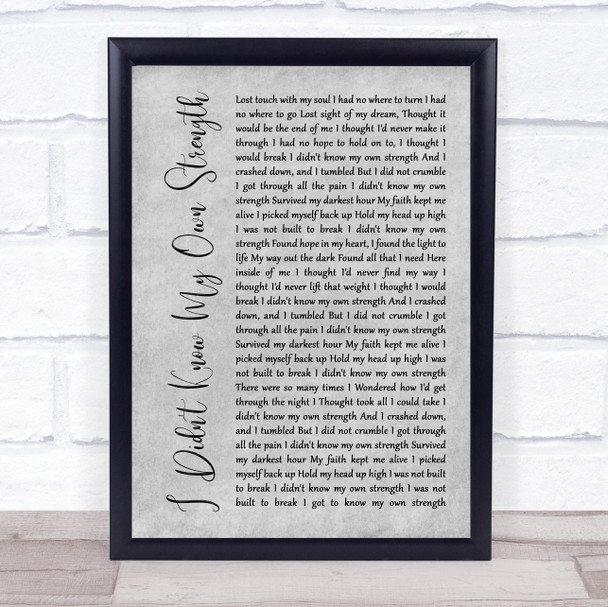 Whitney Houston I Didn't Know My Own Strength Grey Rustic Script Song Lyric Wall Art Print